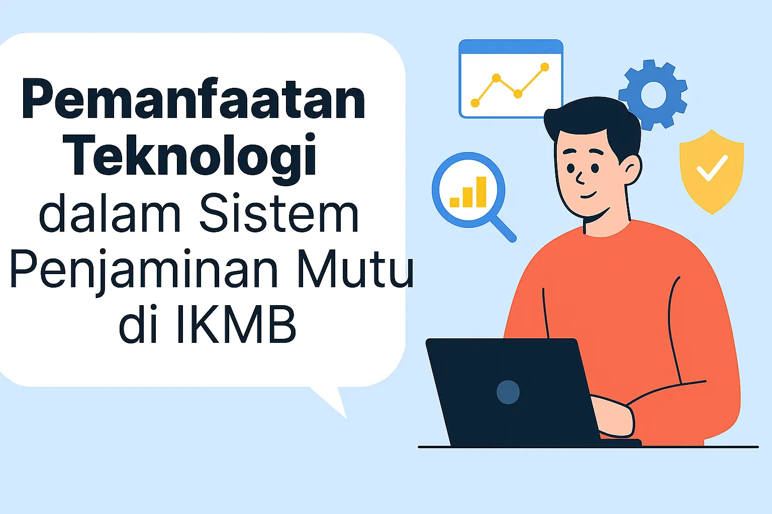 Pemanfaatan Teknologi dalam Sistem Penjaminan Mutu di IKMB